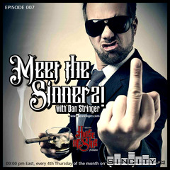 Meet The Sinnerz! EP007 on SinCity.FM