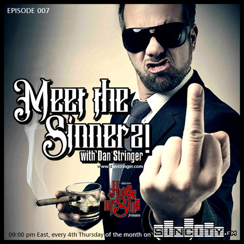Meet The Sinnerz! EP007 on SinCity.FM