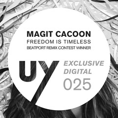Magit Cacoon - Freedom Is Timeless (V-Cious Remix)/Upon You Records/01-09-15 BEATPORT EXCLUSIVE