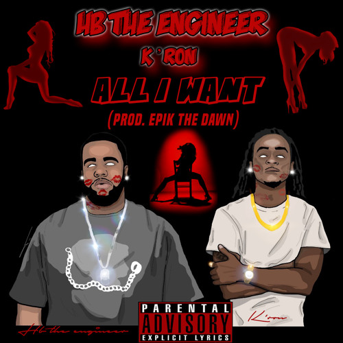 HB The Engineer (Feat. K'Ron)-All I Want