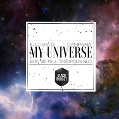 My Universe feat. Campana, Bonnie Hill, & Theopolis Islo (Prod. J-Beats)