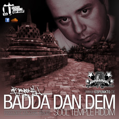 MR. JAWBONE - BADDA DAN DEM (Soultemple Riddim)