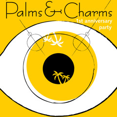 Palms & Charms 1st anniversary opening set (Barnaby Bruce)