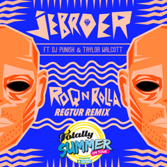 Jebroer & DJ Punish - Roq n rolla ft Taylor Walcott (Regtur remix)