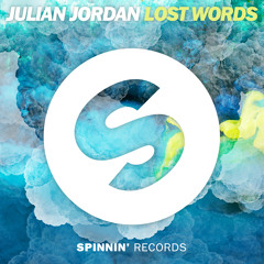 Julian Jordan - Lost Words (Original Mix) [OUT NOW]