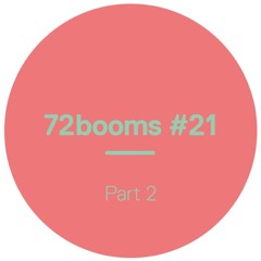 72 Booms #21 Pt. 2 - Worldwide Festival 2015 Retrospective w/ Dayme Arocena, Leon Vynehall & more!