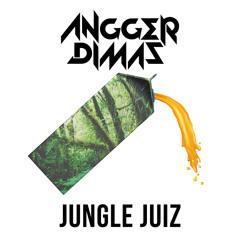 Angger Dimas - Jungle Juiz