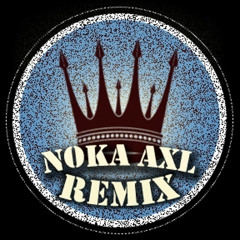 Noka AxL - FooL Me