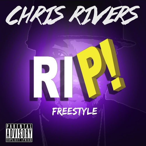 RIP -CHRIS RIVERS