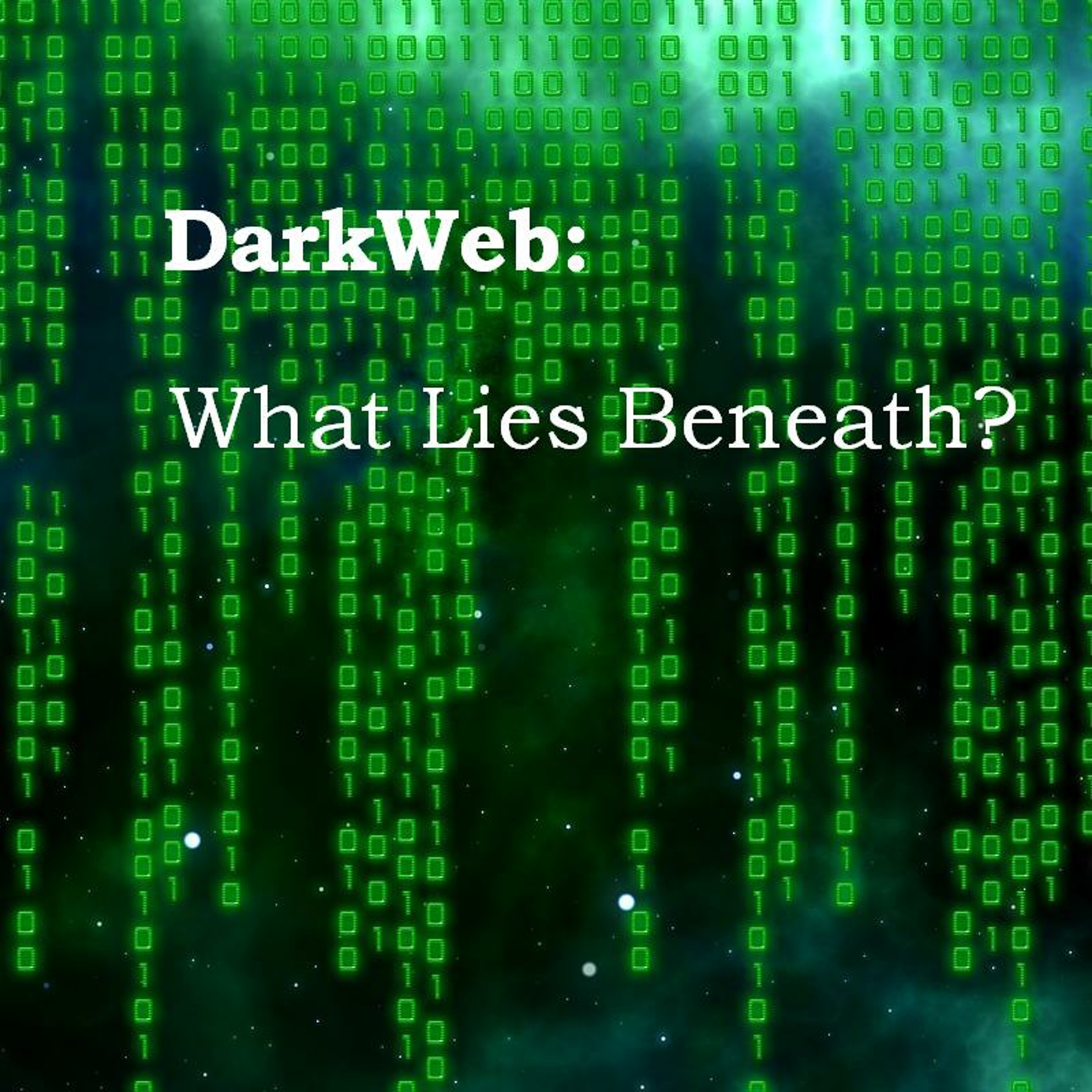 #DarkWeb: What Lies Beneath? episode artwork