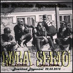 Os Falados & Sergio Stanna- Fala Serio