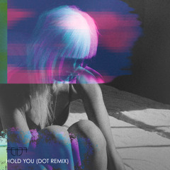 Fei-Fei - Hold You (Dot Remix)