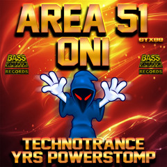 Area 51 & Oni - technotrance - Yrs Powerstomp