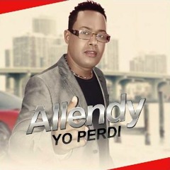 ALLENDY - Yo perdi (2016 Bachata)