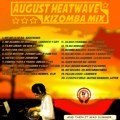 August Heatwave Kizomba Mix 2015 (DJM)