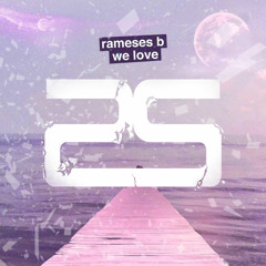 Rameses B - We Love (Sam Shepherd Remix)