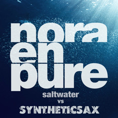 Nora en pure - Saltwater 2015 (Syntheticsax Mash-Up)