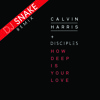 Calvin Harris How Deep Is Your Love Dj Snake Remix Mp3