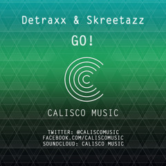 Detraxx & Skreetazz - Go! (Original Mix)