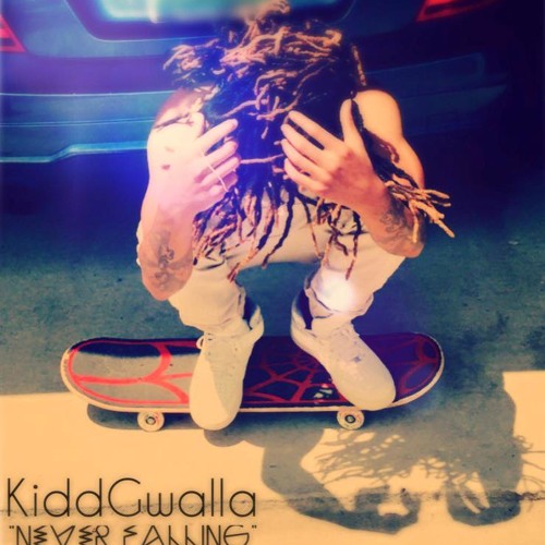 Stream Kiddgwalla Never Fallin By Undergod Gwalla Listen Online For