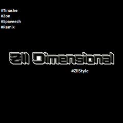 #‎Tinashe‬ ‪#‎2on‬ ‪#‎Spaveech‬ ‪#‎Remix‬ ‪#‎ZiiDimensional‬ ‪#‎ZiiStyle‬