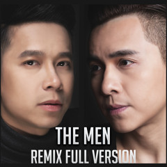 LK Vì Một Người, Để Em Rời Xa (Remix) - The Men