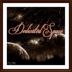Dedicated Space (Prod. FranklyStyle)