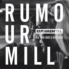 Rudimental - Rumour Mill (feat. Anne - Marie & Will Heard) (Siege Remix)
