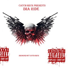 Catch Reck - Ima ride