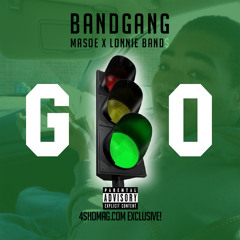 BandGang ShredGang- Go