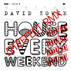 David Zowie - House Every Weekend (Krimba x Stereo Sun pres. ARTEFFECT BASS RMX)