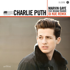 Charlie Puth - Marvin Gaye ft. Meghan Trainor [DJ Kue Remix]