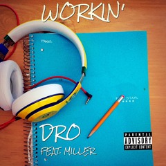 Workin' (Feat)Miller)