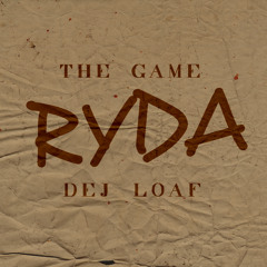The Game "Ryda" feat Dej Loaf