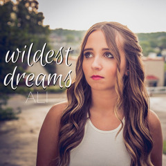 Wildest Dreams - Taylor Swift - Cover By Ali Brustofski