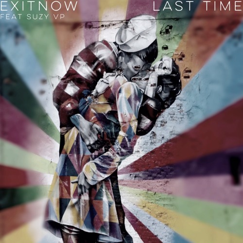 ExitNow Feat. Suzy VP - Last Time