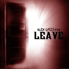 Leave [OUT NOW]