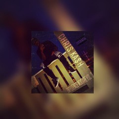 Chris Ka$h - Undeniable