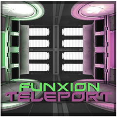 Funxion -Teleport