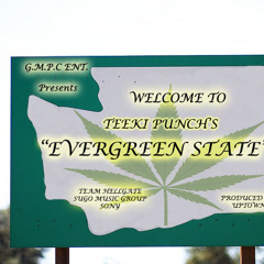 Evergreen State: Teeki Punch