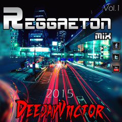 [R]eggueton 2015 [R]emix DJ [V]iictor [F]xZ