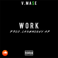 V.MA$E - WORK | exclusive