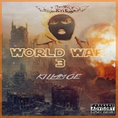 KiilaMoe (World War III) {EXCLUSIVE HIT} **NEW 2015**