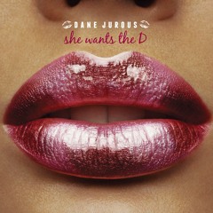 She Wants The D (Produced by Lobster Music)