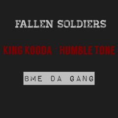 Fallen Soldiers - King Kooda + Humble Tone