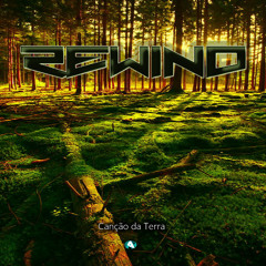 Rewind - Canção da Terra