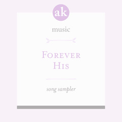 Forever His (Song Sampler)