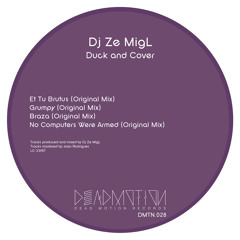 Dead Motion 028 - Ze MigL - Grumpy (Original Mix) Preview