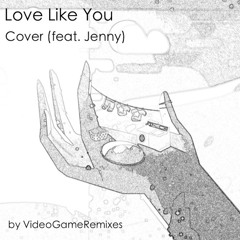 Love Like You Cover (feat. Jenny)