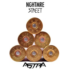 NGHTMRE - Street (Astra Bootleg)